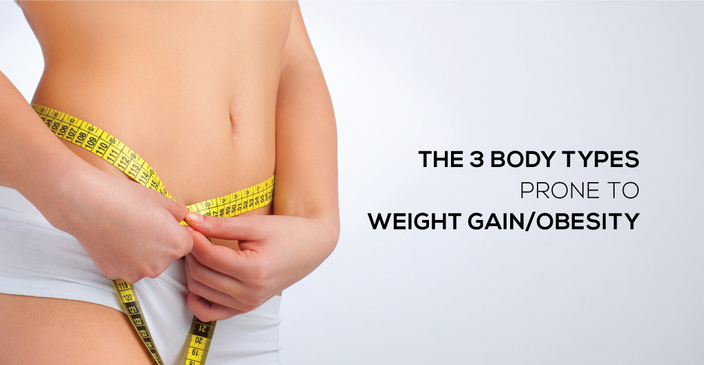 3 Body types Prone to Weight Gain Obesity
